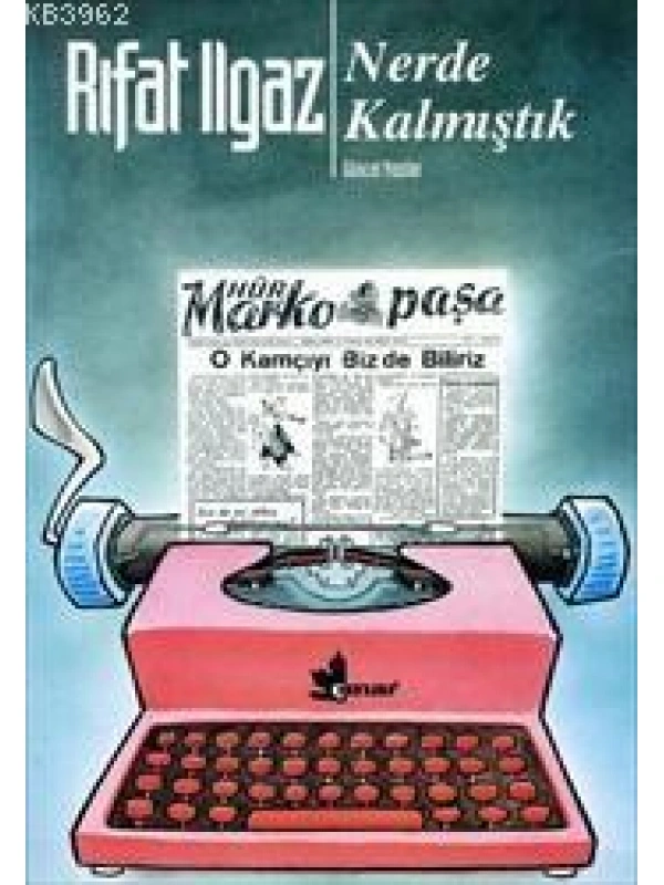 Nerde Kalmıştık