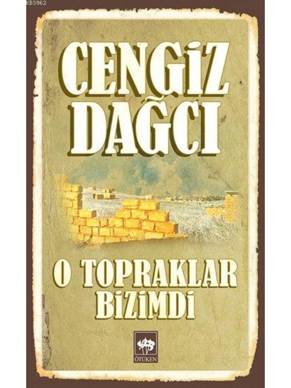 O Topraklar Bizimdi