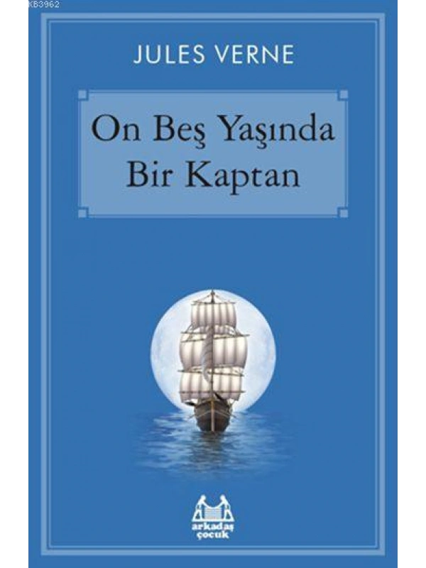 On Beş Yaşında Bir Kaptan