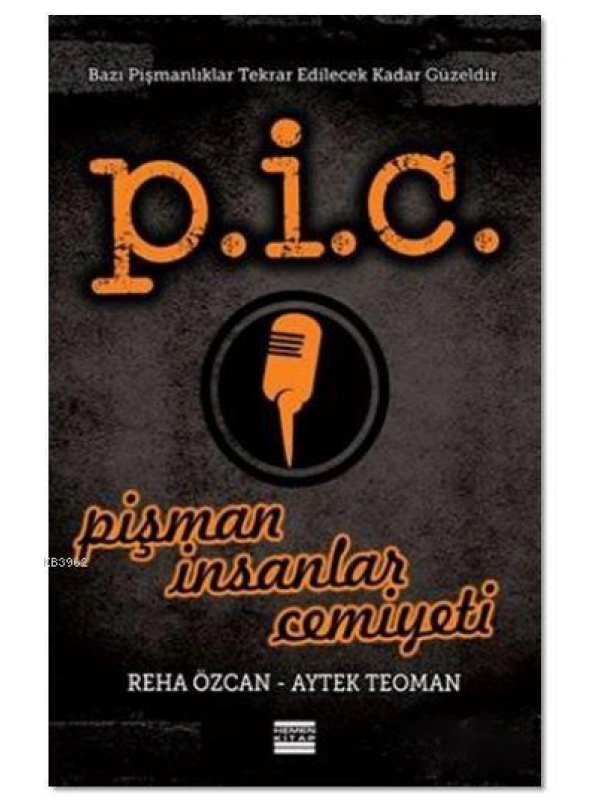 P.İ.C. Pişman İnsanlar Cemiyeti