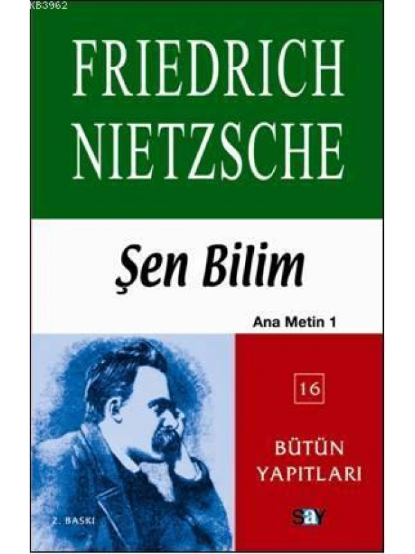 Şen Bilim; Ana Metin 1