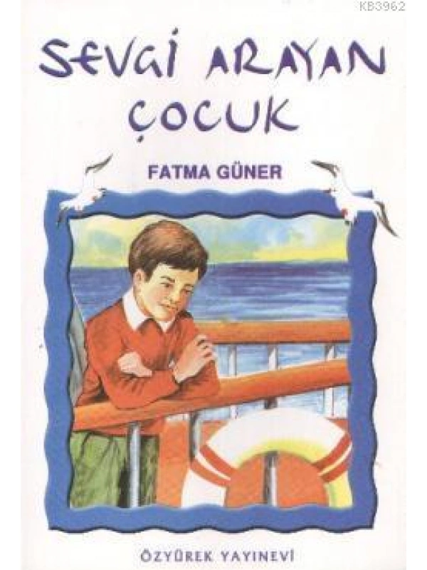 Sevgi Arayan Çocuk