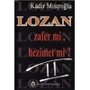 Lozan Zafer mi, Hezimet mi? (Cilt 2)