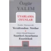 Uyarlama Oyunlar; Yeraltından Notlar (Dostoyevski) - Saatleri Ayarlama Enstitüsü (Tanpınar)