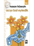 Acıyı Bal Eyledik