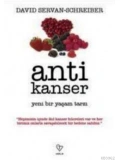 Anti Kanser; Yeni Bir Yaşam Tarzı