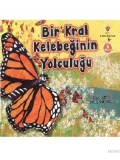 Bir Kral Kelebeğin Yolculuğu (6 Yaş)