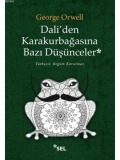 Daliden Karakurbağasına Bazı Düşünceler