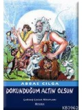Dokunduğum Altın Olsun