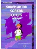 Karanlıktan Korkan Çocuk