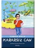 Kararsız Can