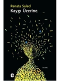 Kaygı Üzerine