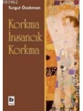 Korkma İnsancık Korkma