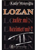 Lozan Zafer mi, Hezimet mi? (Cilt 2)