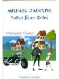 Michael Jackson Yarın Bize Geldi