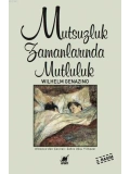 Mutsuzluk Zamanlarında Mutluluk