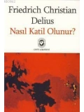 Nasıl Katil Olunur?