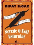 Nerde O Eski Usturalar Bütün Eserleri