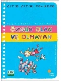 Özgür Olan ve Olmayan; Çıtır Çıtır Felsefe 9