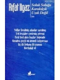 Soluk Soluğa / Karakılçık / Uzak Değil