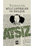 Turancılık, Milli Değerler ve Gençlik