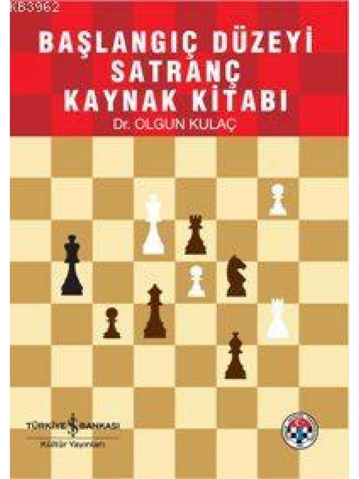 Başlangıç Düzeyi Satranç Kaynak Kitabı