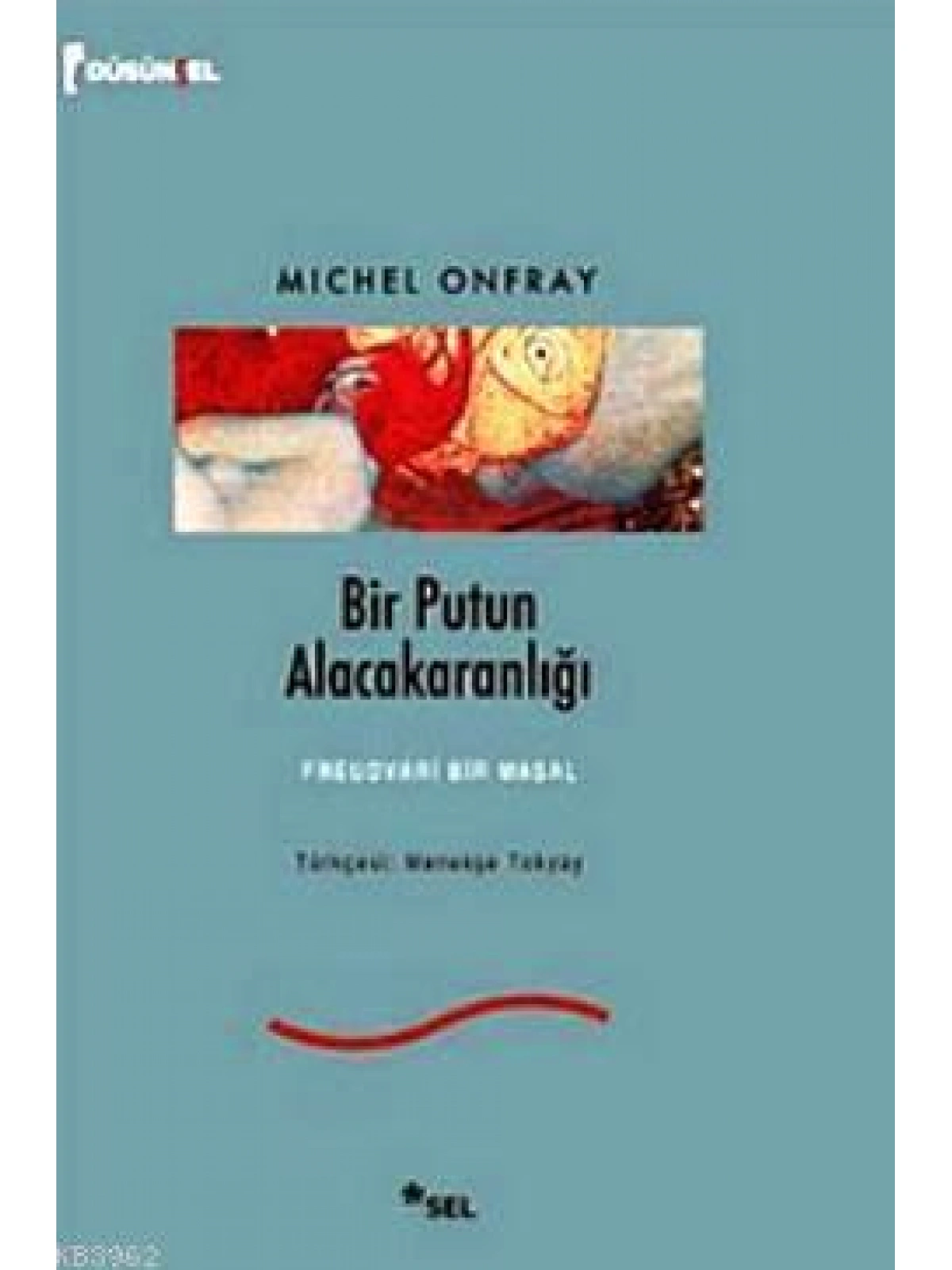 Bir Putun Alacakaranlığı; Freudvari Bir Masal