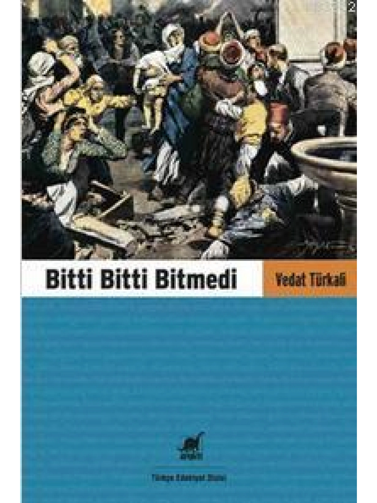 Bitti Bitti Bitmedi