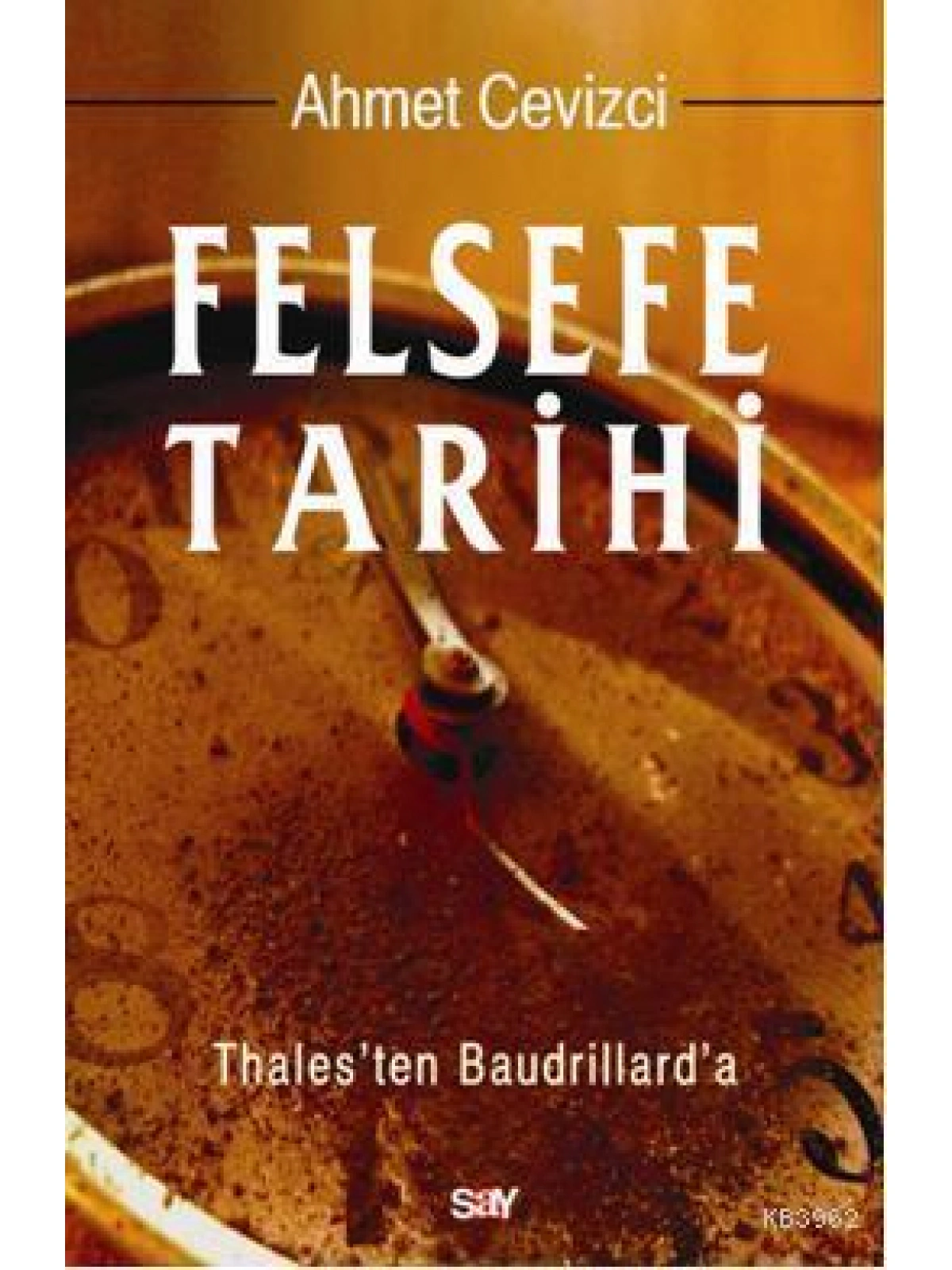 Felsefe Tarihi; Thalesten Baudrillarda
