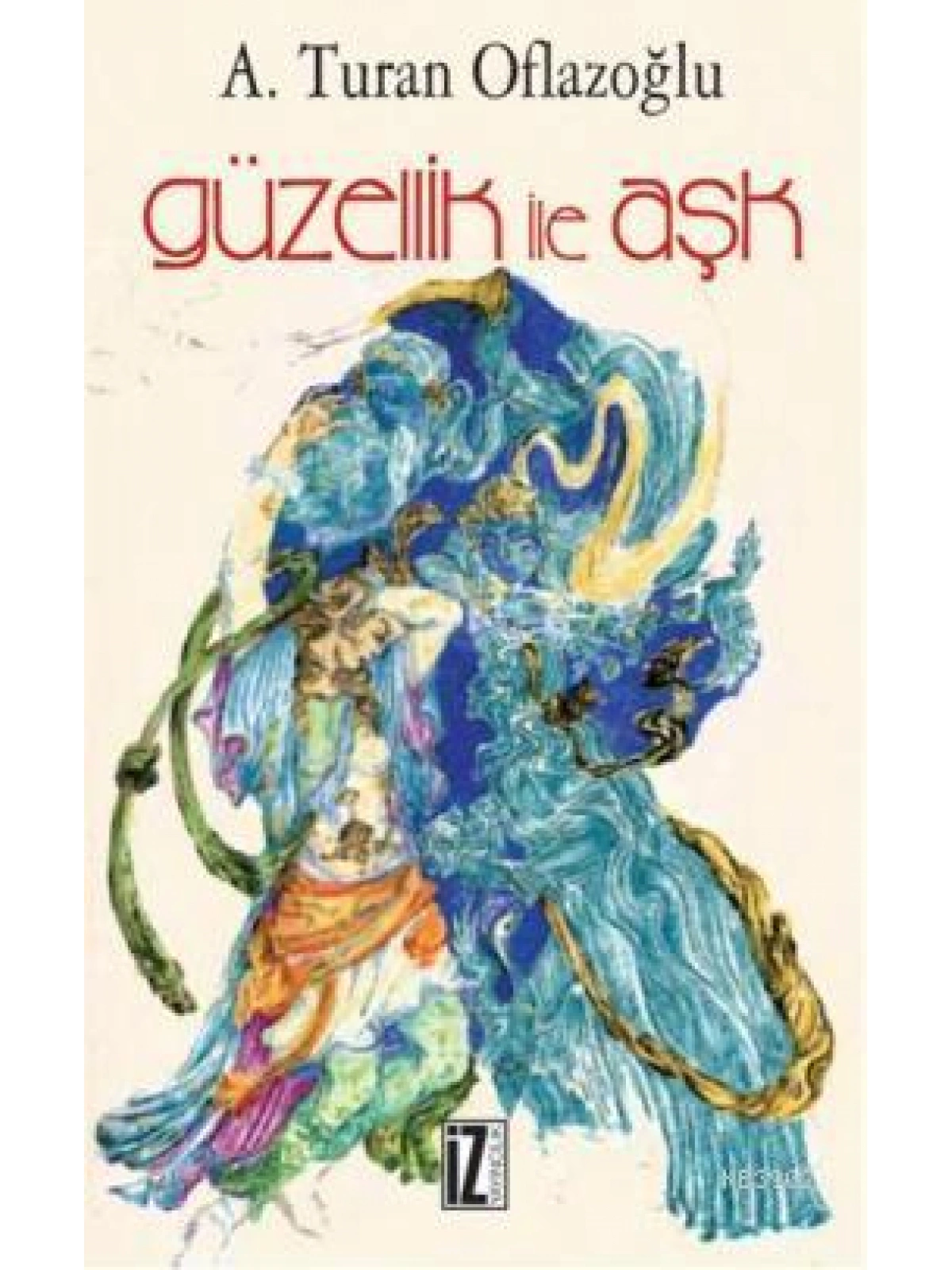 Güzellik İle Aşk
