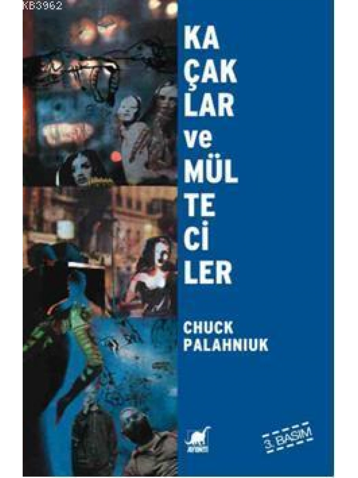 Kaçaklar ve Mülteciler