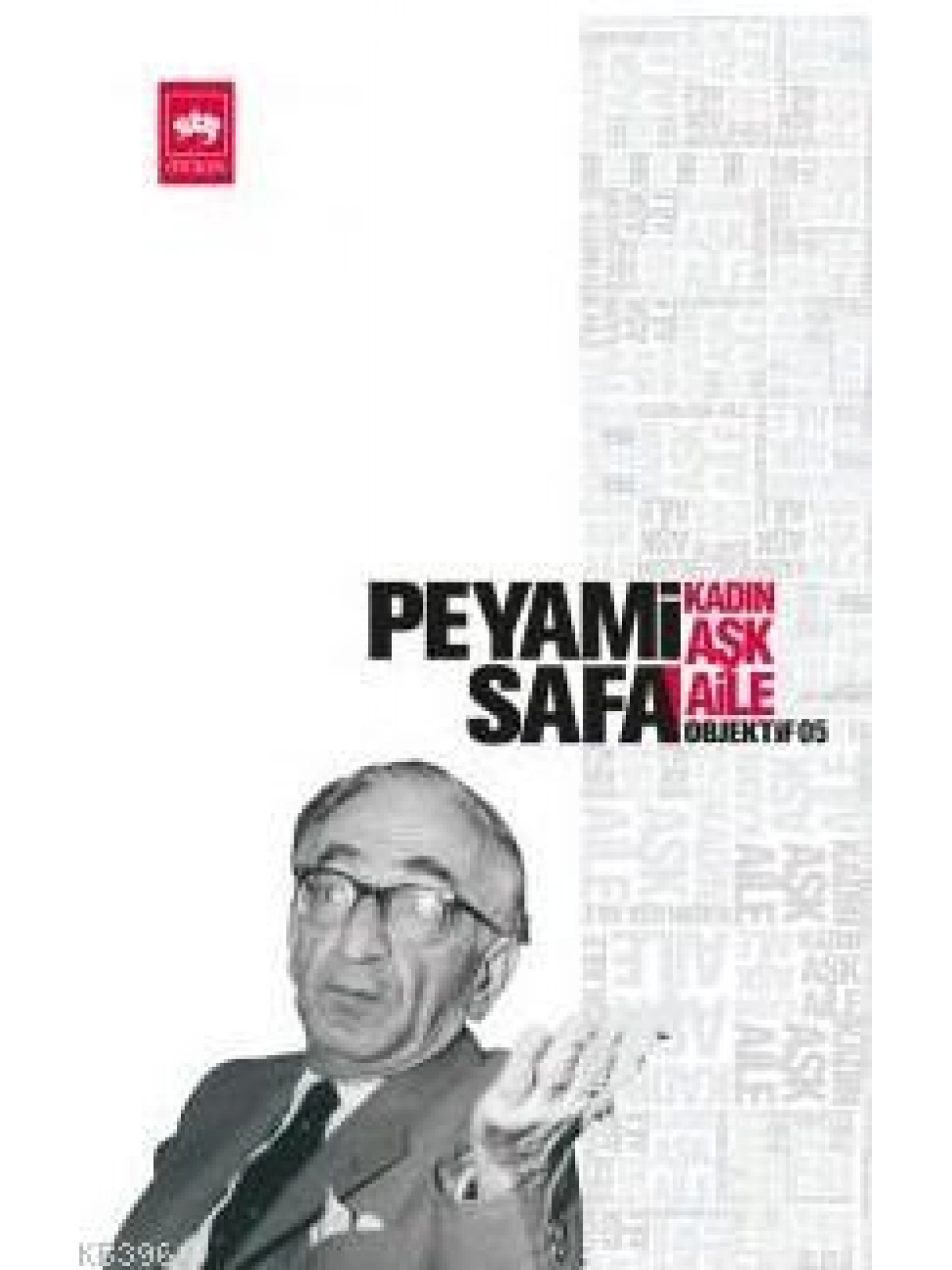 Kadın - Aşk - Aile; Objektif: 5