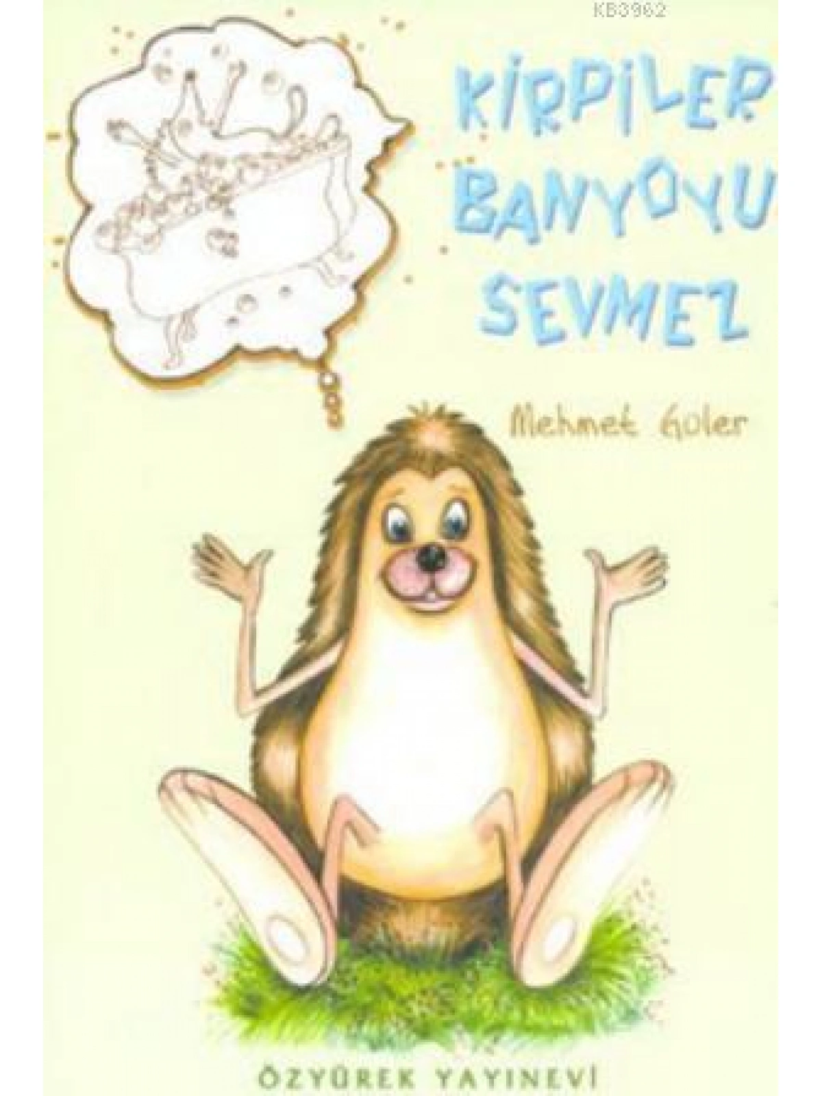 Kirpiler Banyoyu Sevmez