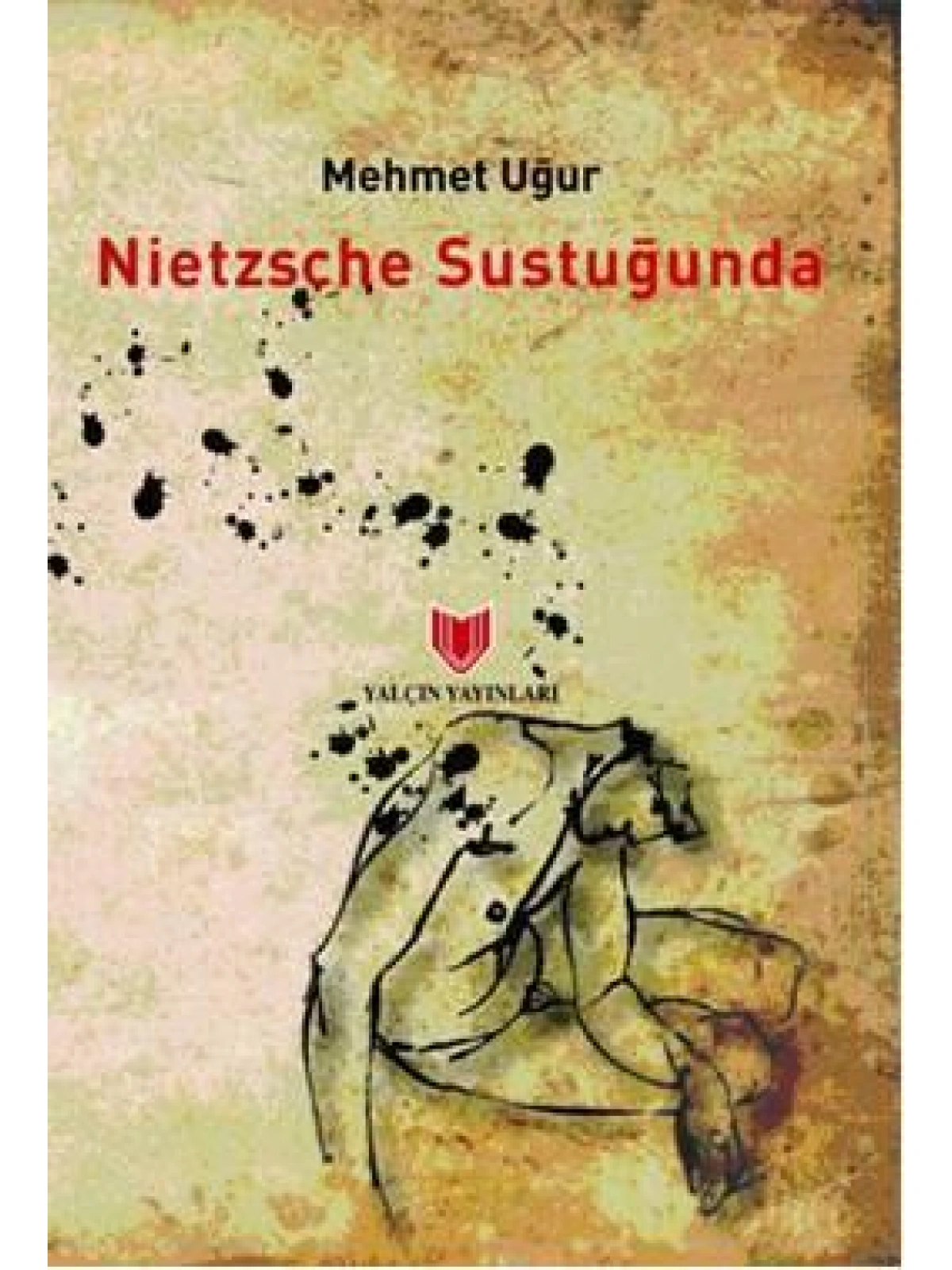 Nietzsche Sustuğunda