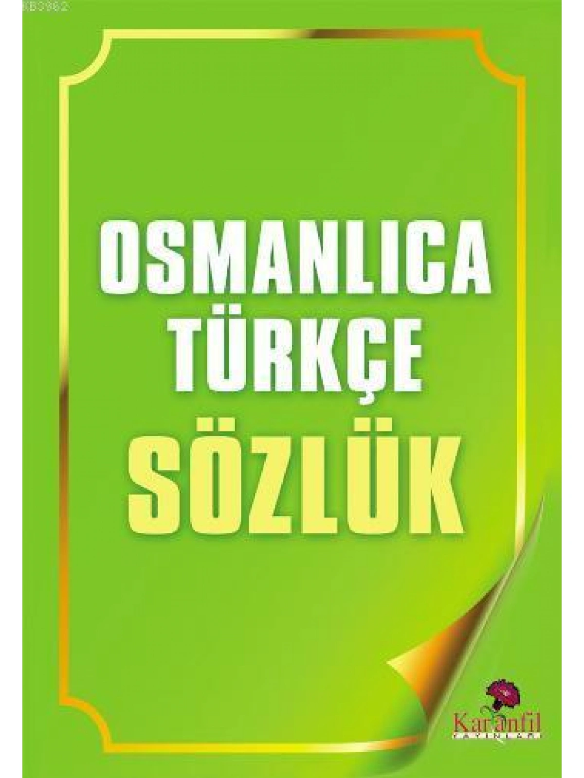 Osmanlıca Türkçe Sözlük