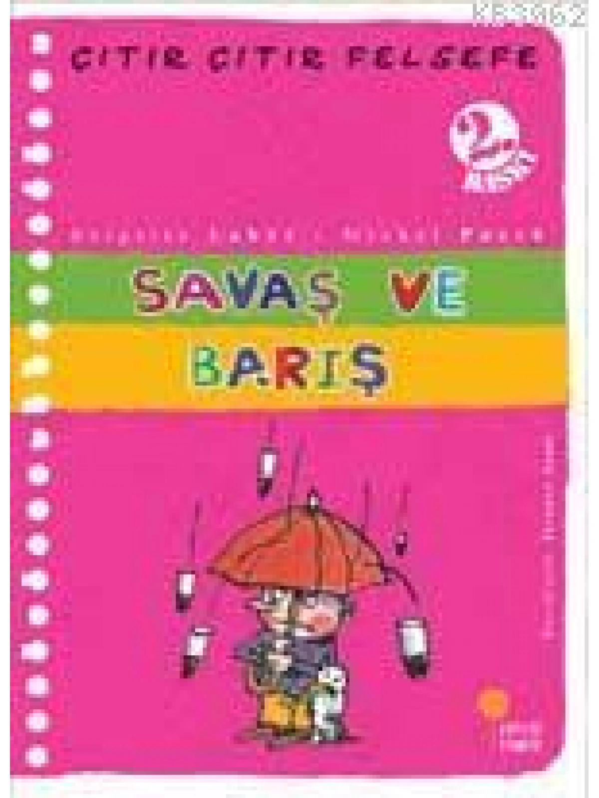 Savaş ve Barış; Çıtır Çıtır Felsefe 7