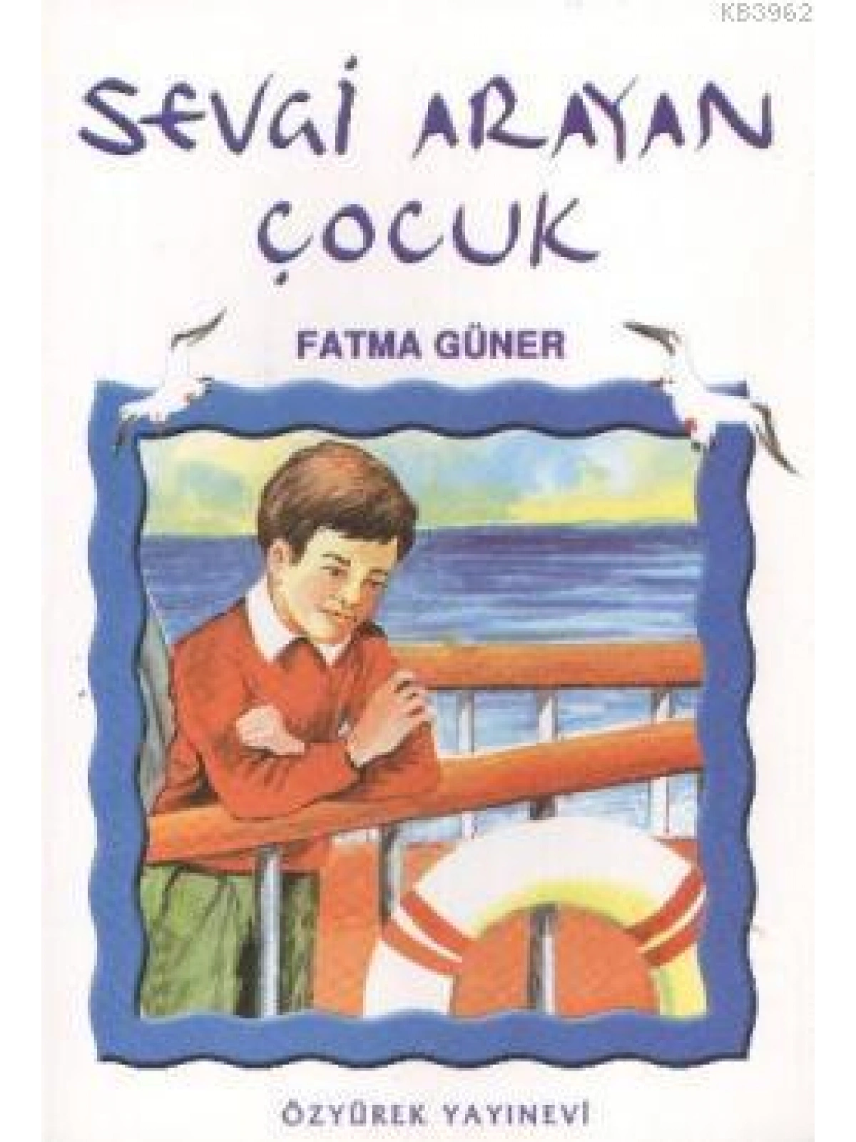 Sevgi Arayan Çocuk
