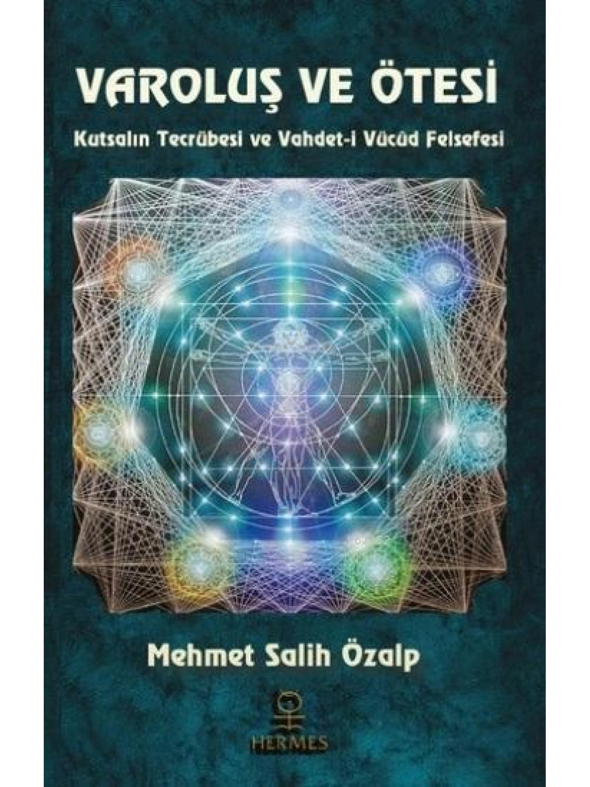 Varoluş ve Ötesi