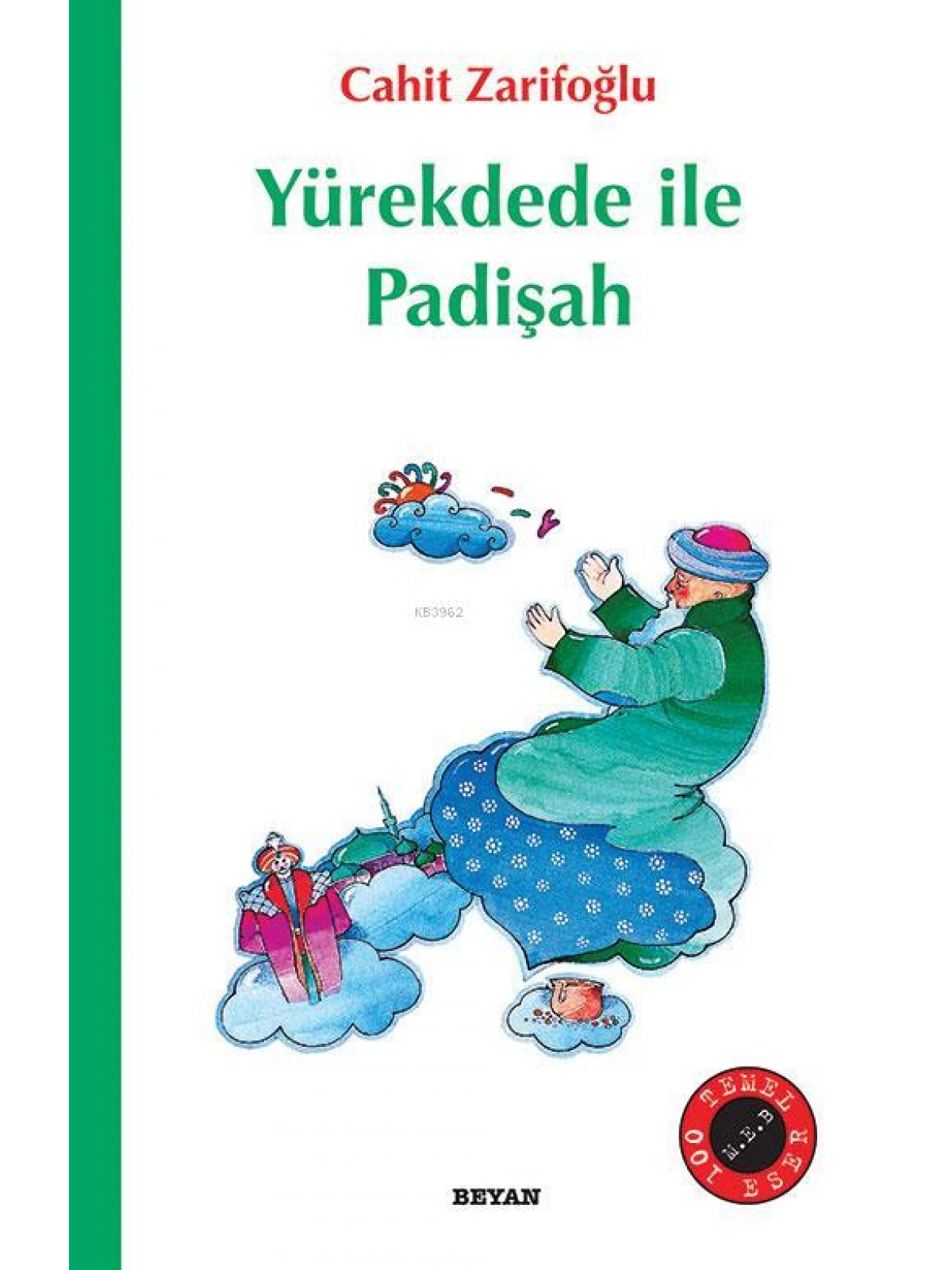 Yürekdede ile Padişah