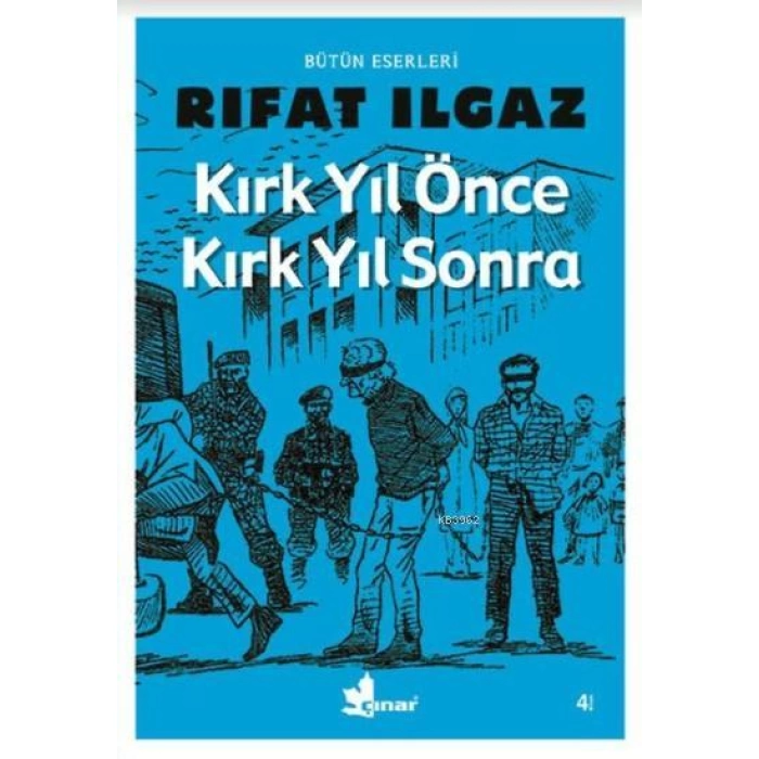 Kırk Yıl Önce Kırk Yıl Sonra