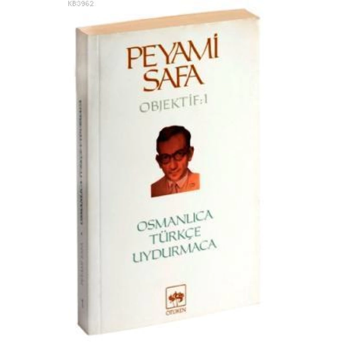 Osmanlıca, Türkçe, Uydurmaca (objektif: 1)