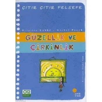 Güzellik ve Çirkinlik; Çıtır Çıtır Felsefe 5