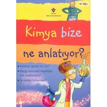Kimya Bize Ne Anlatıyor