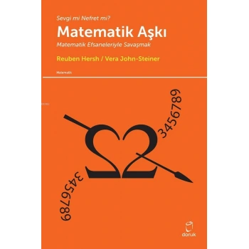 Matematik Aşkı; Matematik Efsaneleriyle Savaşmak