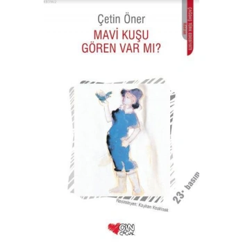 Mavi Kuşu Gören Var mı?