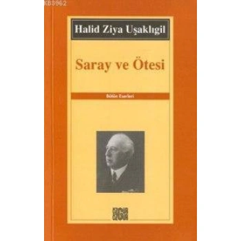 Saray ve Ötesi