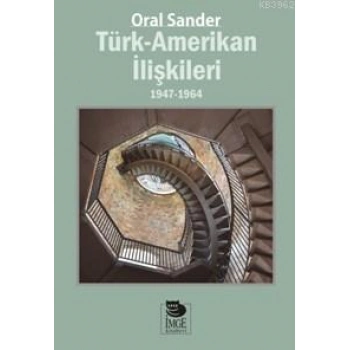 Türk - Amerikan İlişkileri; 1947-1964