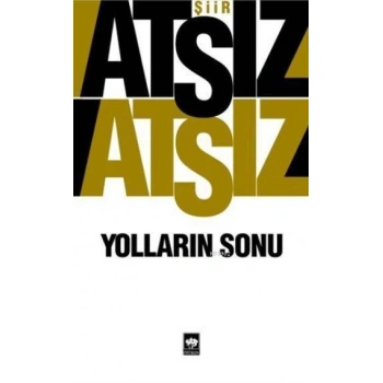 Yolların Sonu