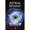 Astral Seyahat; Şuur Projeksiyonu