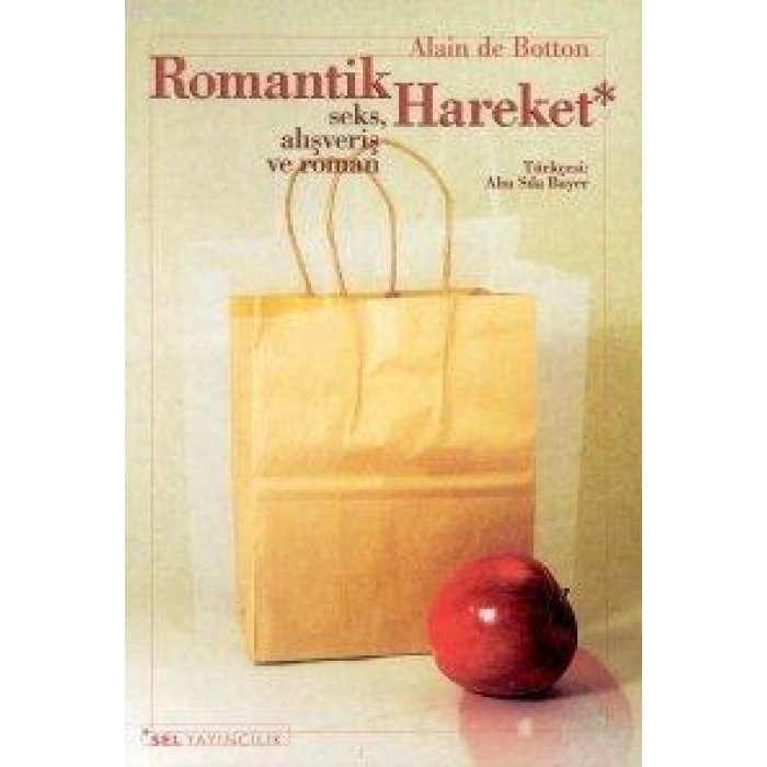 Romantik Hareket; Seks, Alışveriş ve Roman